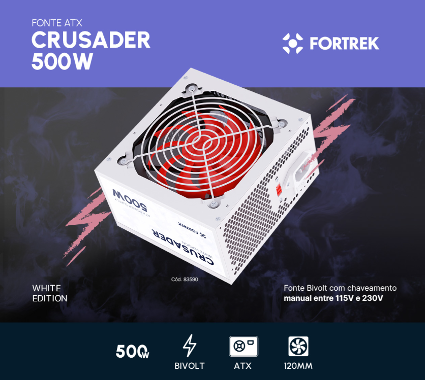 Fonte 500w Gamer Atx Fortrek Crusader Branca Bivolt 127/220v